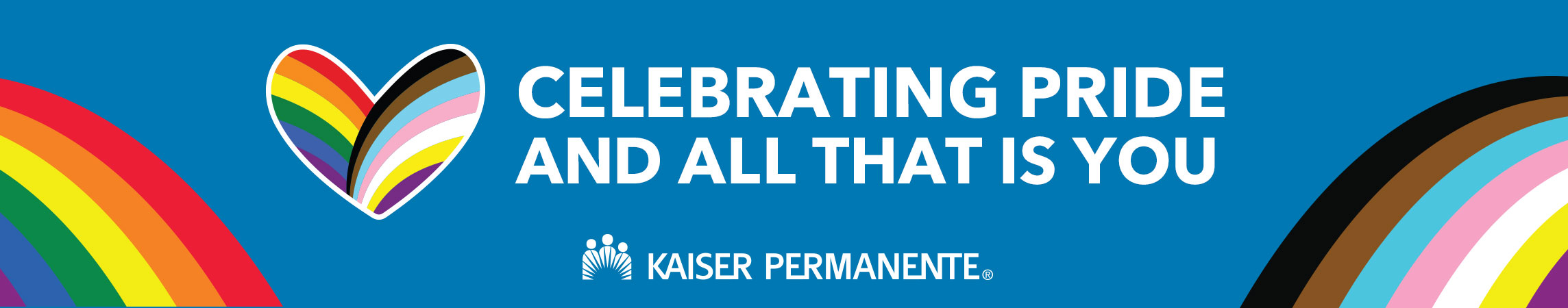 Kaiser Permanente Celebrating Pride and All That is You