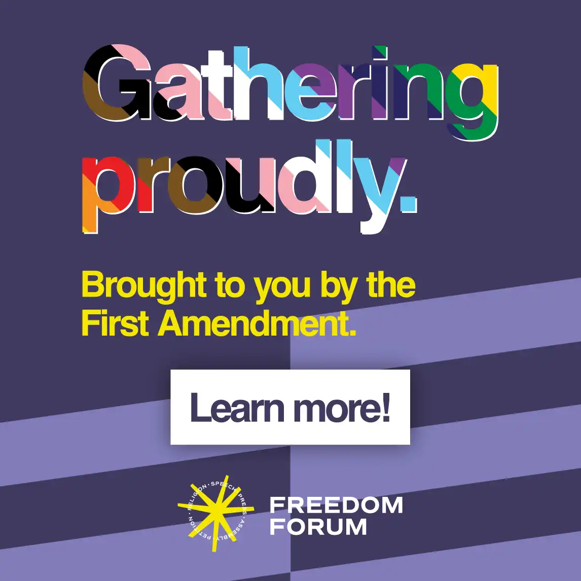Gathering proudly! Freedom Forum